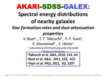 Jeju, 27-29 Feb 2012, The legacy of Akari: a panoramic view of the dusty universe.