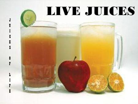 LIVE JUICES. INDEX Concept Menu Requirements Brochures Pamphlets Recipes.