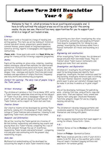 Autumn Term 2011 Newsletter Year 4 Autumn Term 2011 Newsletter Year 4 Welcome to Year 4, which promises to be an exciting and enjoyable one! I have briefly.