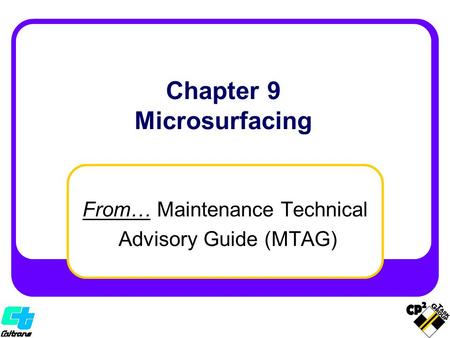 Chapter 9 Microsurfacing