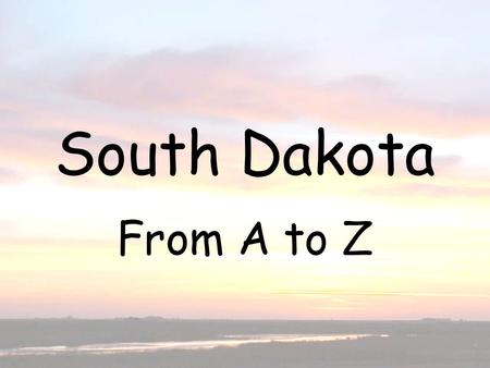 South Dakota From A to Z.