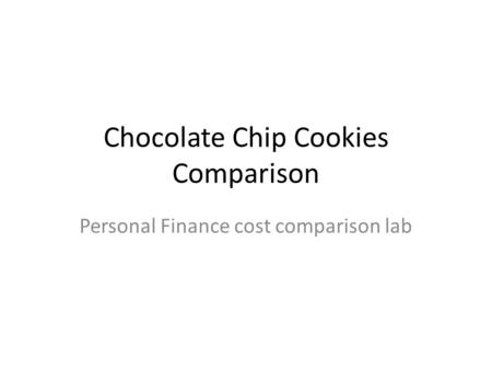 Chocolate Chip Cookies Comparison