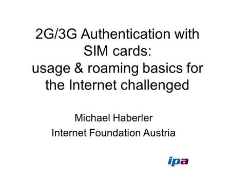 Michael Haberler Internet Foundation Austria