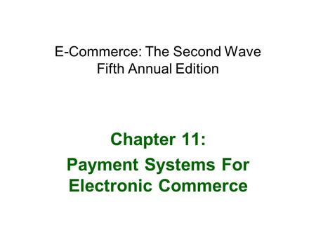 E-Commerce: The Second Wave Fifth Annual Edition