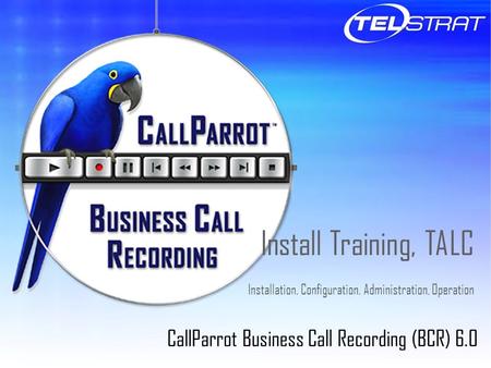 CallParrot Business Call Recording (BCR) 6.0