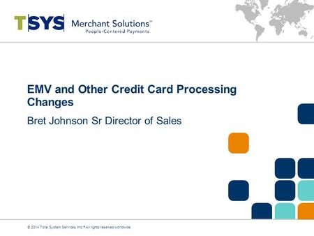 EMV and Other Credit Card Processing Changes