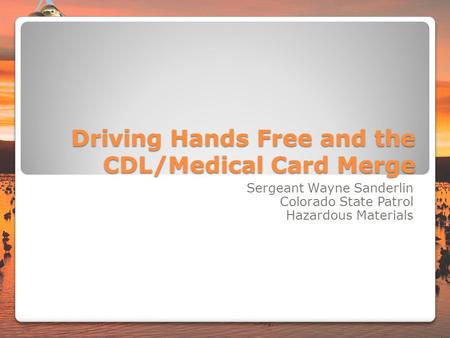 Driving Hands Free and the CDL/Medical Card Merge