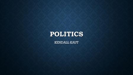 POLITICS KENDALL KAUT. WHY WE NEED TO UNDERSTAND THE DA Links to nearly everything Links to nearly everything Key reason most affirmatives do not occur.