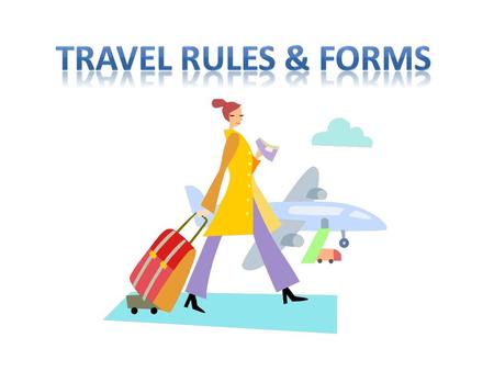 Travel Rules & Forms.