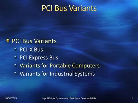 Input/Output Systems and Peripheral Devices (03-3)