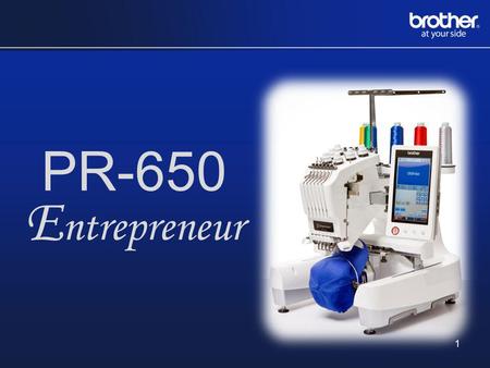 PR-650 E ntrepreneur 1. New PR-650 features Bigger LCD from NVI High speed CPU New LED lights Additional 10 fonts USB ports 2 host (2.0 & 1.1) 1 slave.