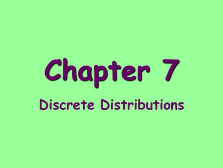 Discrete Distributions