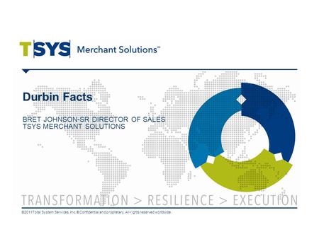 BRET JOHNSON-SR DIRECTOR OF SALES TSYS MERCHANT SOLUTIONS