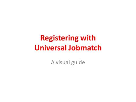 Registering with Universal Jobmatch