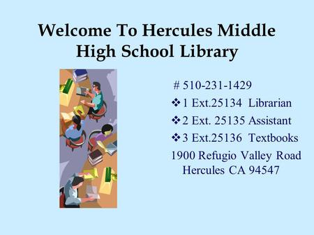 Welcome To Hercules Middle High School Library