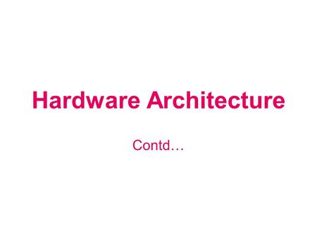 Hardware Architecture