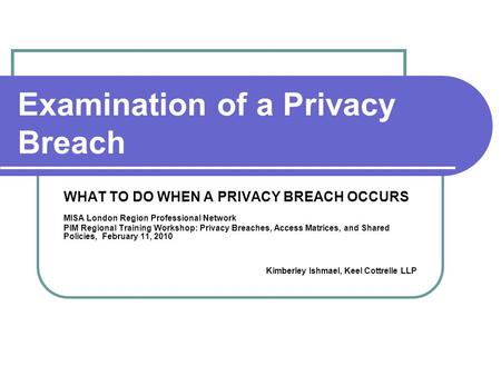 Examination of a Privacy Breach