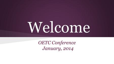 Welcome OETC Conference January, 2014. Jackson Local School District District Planning Overview: Janet Thompson, Technology Director