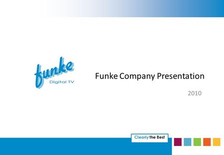 Clearly the Best Funke Company Presentation 2010.