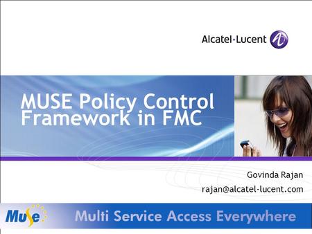 MUSE Policy Control Framework in FMC Govinda Rajan