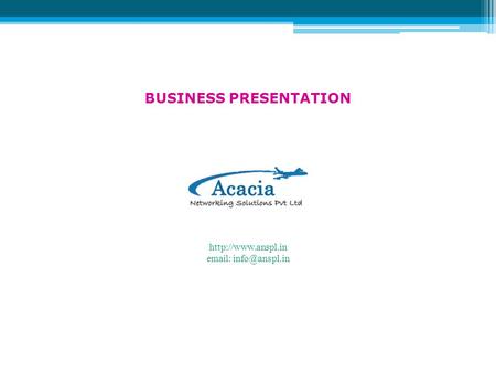 BUSINESS PRESENTATION