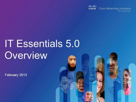 IT Essentials 5.0 Overview