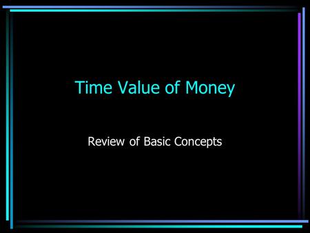 Review of Basic Concepts