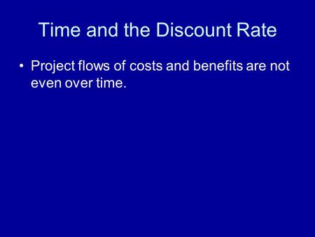 Time and the Discount Rate