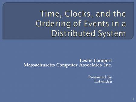 Time, Clocks, and the Ordering of Events in a Distributed System