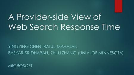 A Provider-side View of Web Search Response Time