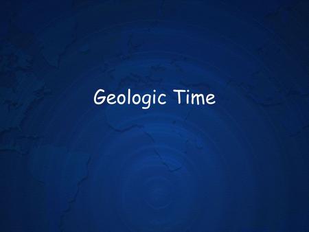 Geologic Time.