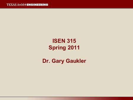 ISEN 315 Spring 2011 Dr. Gary Gaukler. Hierarchy of Planning Forecast of aggregate demand over time horizon Aggregate Production Plan: determine aggregate.