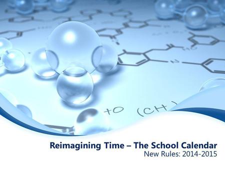 Reimagining Time – The School Calendar New Rules: 2014-2015.