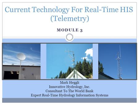 Current Technology For Real-Time HIS (Telemetry)