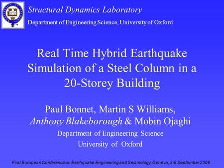 Structural Dynamics Laboratory Department of Engineering Science, University of Oxford First European Conference on Earthquake Engineering and Seismology,