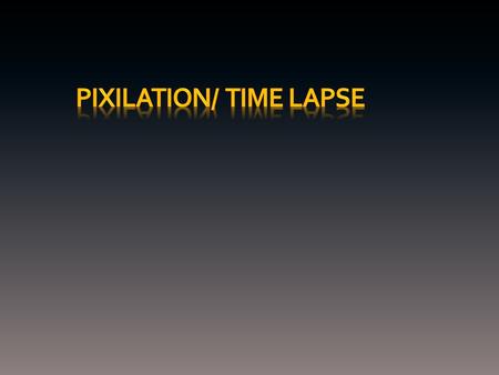 Ch6, Time Lapse Time lapse takes an event that occurs over a long period of time, such as a tree growing or decomposition, and allows the viewer to see.