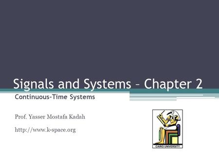 Signals and Systems – Chapter 2