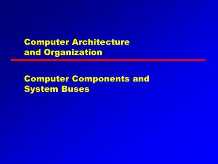 Computer Architecture and Organization