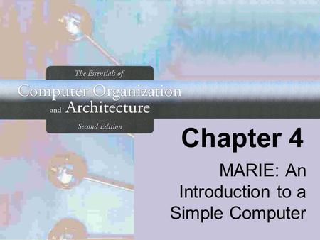 MARIE: An Introduction to a Simple Computer