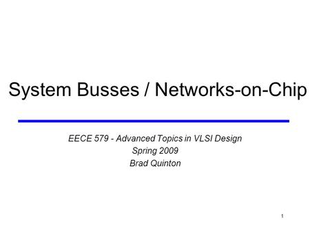 System Busses / Networks-on-Chip