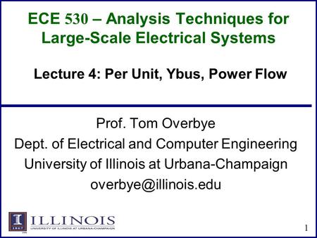 ECE 530 – Analysis Techniques for Large-Scale Electrical Systems