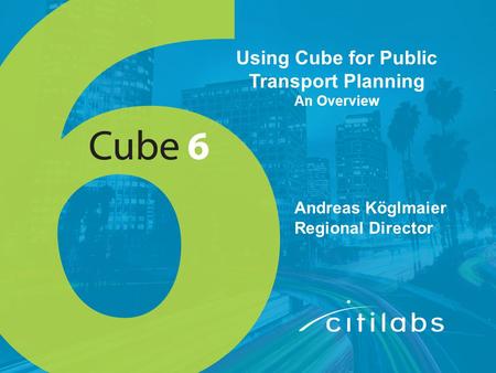 Using Cube for Public Transport Planning