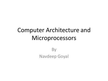 Computer Architecture and Microprocessors