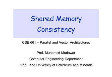 Shared Memory Consistency