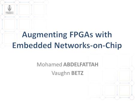 Augmenting FPGAs with Embedded Networks-on-Chip