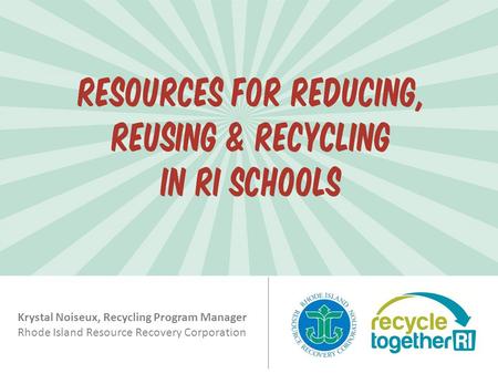 Krystal Noiseux, Recycling Program Manager