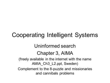 Cooperating Intelligent Systems