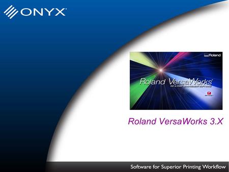 Roland VersaWorks 3.X.