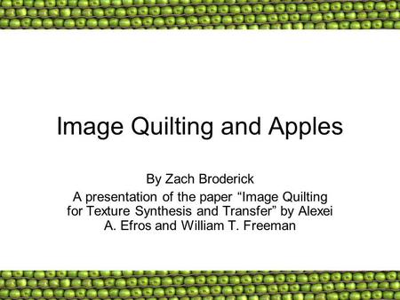 Image Quilting and Apples