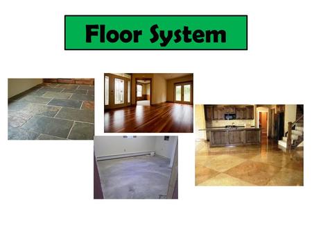 Floor System.